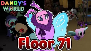 Why Flutter Is the MOST Underrated Distractor | Floors ~71 Run Dandy's World