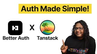 Authentication Doesn’t get Easier Than This! | Better Auth + Tanstack Start
