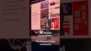 The Parallel Establishment at The Network State Conference
