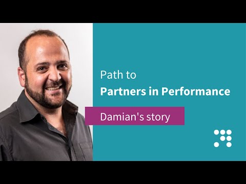 Path to Partners in Performance: Career highlights and lessons learned - Damian's story