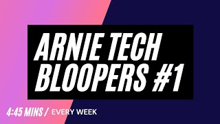 How I Shoot my Videos - Arnie Tech Bloopers #1