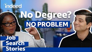 The Truth About Getting a Job Without a Degree | Indeed