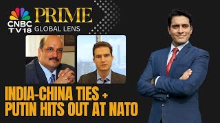 Global Lens | Revival Of India-China Ties Amid Resumption Of Direct Flights | USA-Russia Ties