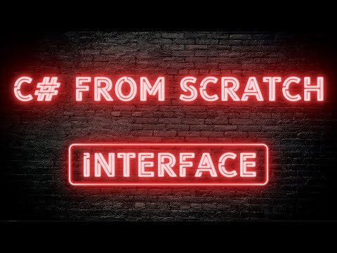 C# From Scratch - 03.09 Interface