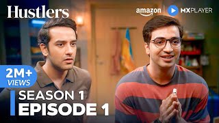 Hustlers Episode 1 | Full Episode | New Hindi Comedy-Drama Web Series 2024 | Amazon MX Player