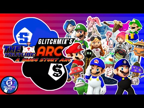 Glitch Mix's The YouTube Arc: An SMG4 Story Arc