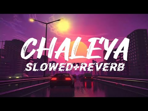Chaleya (Slowed+Reverb) | Arijit Singh, Shilpa Rao | Jawan | It's Sumit Editz