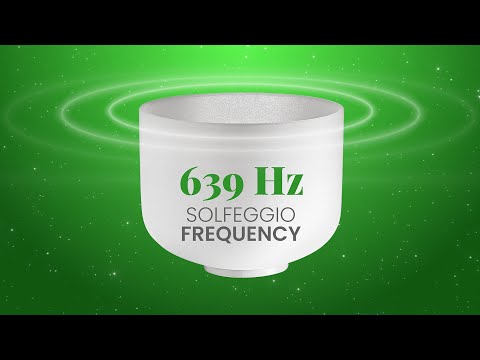 639 Hz Solfeggio Frequency | Connecting Relationships | Attract Love | Heal & Open Heart Chakra