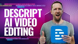 Descript Tutorial - Best AI Video Editor?