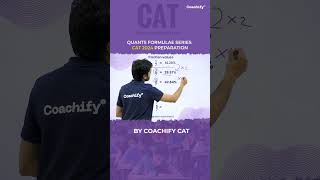 Quant Formulae Series | Episode 5 | Percentage | CAT 2024 Preparation  | Coachify CAT