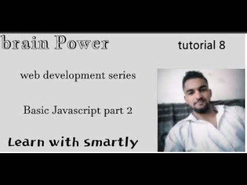 basic javascript part2 :learn with smartly [brain power]