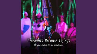 Thoughts Become Things (Energy)