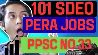SDEO Jobs In PERA department | Pssc advertisement No 33 | Jobs alert| 101 seats in PERA