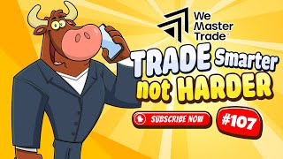 LiveStream - Trade Smarter, Not Harder #107 ( English )