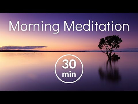 30 Minute Morning Meditation - Meditation Music for Positive Energy