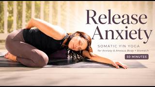 Somatic Yin Yoga For Anxiety and Anxious Body + Stomach | 50 minutes