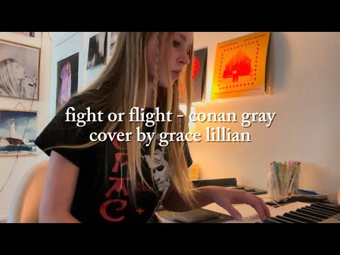 fight or flight - conan gray (cover by grace lillian)