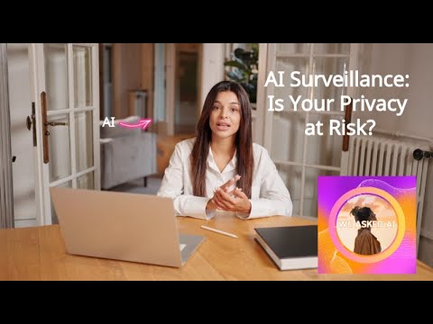 AI Surveillance. Is your privacy at risk?