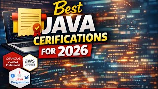 Best Java Certification for Java Developers in 2026 | Top Java Certifications Explained