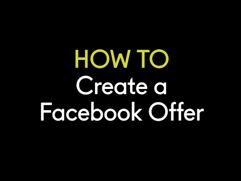 How to Create a Facebook Offer!