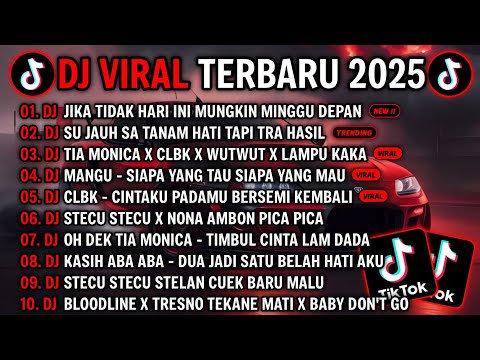 DJ TIKTOK TERBARU 2025 - DJ JIKA TIDAK HARI INI MUNGKIN MINGGU DEPAN🎵DJ SU JAUH SA TANAM HATI VIRAL