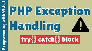 PHP Exception Handling - Try Catch Block