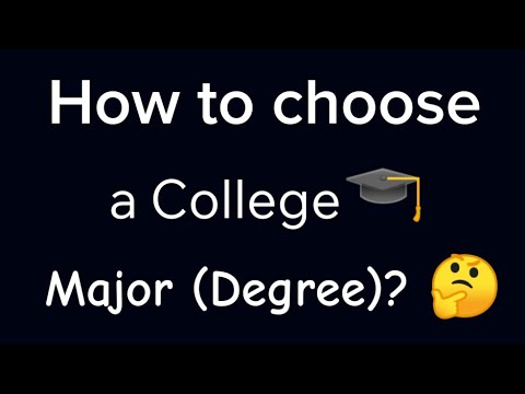 How to choose a college/ University major Correctly