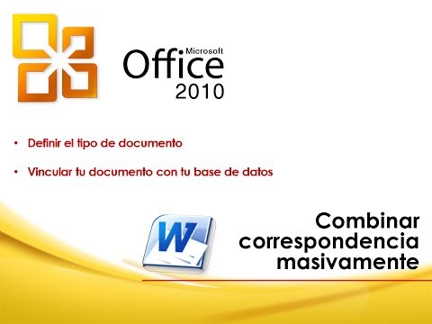 WORD 2010: Combinar Correspondencia Masivamente
