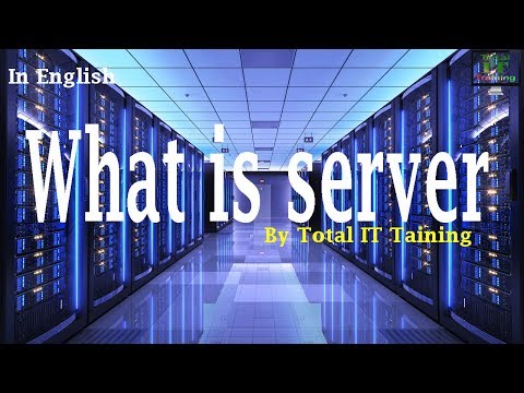What is a Server? Servers Explained in English By Total IT Training