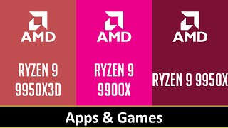 RYZEN 9 9950X3D vs RYZEN 9 9900X vs RYZEN 9 9950X