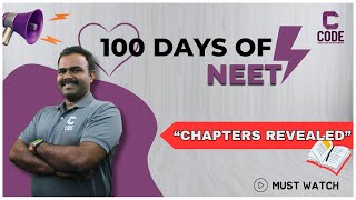 Chapters Revealed🔥 🔥 🔥| 100 Days of NEET | CODE Future