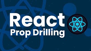 What is React Prop Drilling?