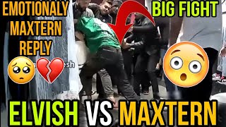 Maxtern FULL REPLY To Elvish Yadav AFTER FIGHT! - Police case on @ElvishYadavVlogs -Maxtern Fight