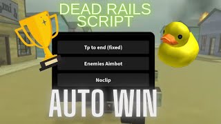 [NEW] 🔥 DEAD RAILS SCRIPT (Auto Win) *NO KEY*