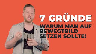7 Gründe warum man auf Bewegtbild setzen sollte - überRot erklärt.