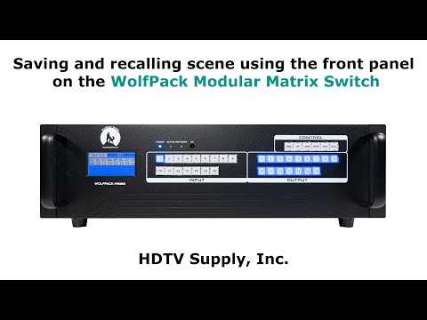 Saving and recalling scene using the front panel WolfPack Matrix Switch