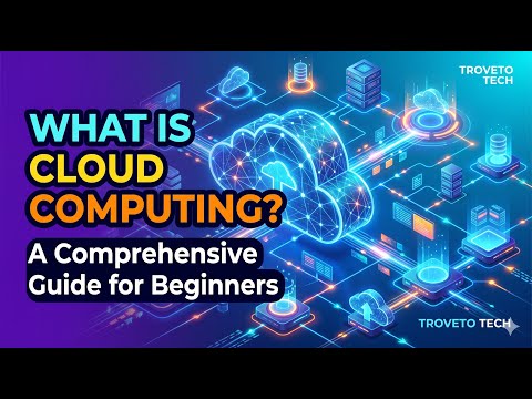 What is Cloud Computing? A Comprehensive Guide for Beginners #cloudcomputing #cloudresources (Part2)
