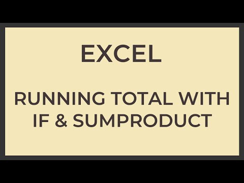 How to Create a Running Total in Excel with IF, SUM, and SUMPRODUCT