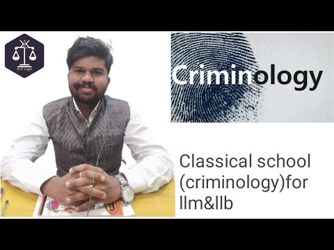 Classical school (criminology) for llm&llb