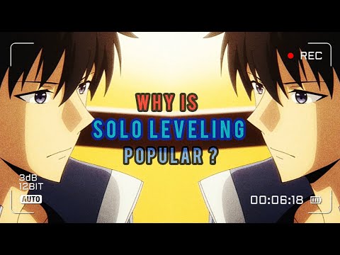 Why Is Solo Leveling So Popular?