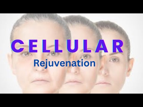 What is cellular rejuvenation!!!!