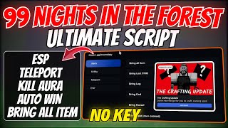 🌲[ BEST 99 ] Nights In The Forest Script 🔥 | Auto Win, TP All Items, Kill Aura & More! | Roblox 2025