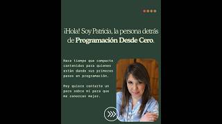 ¡Bienvenidos a "Programación Desde Cero!