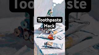 Toothpaste Hack #LifeHacks #ToothpasteHack #MoneySavingTips #SmartLiving #HackTok