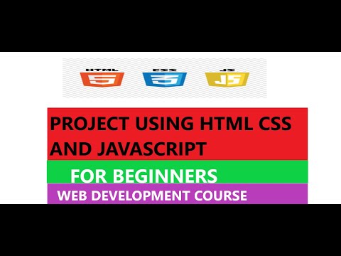 Project Using HTML, CSS and JavaScript For Begineers || Web Development Courses