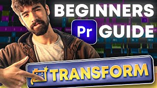 The Beginner's Guide to TRANSFORM Tool in Premiere Pro [TUTORIAL]