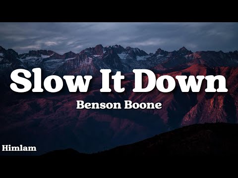 Benson Boone - Slow It Down (Lyrics)