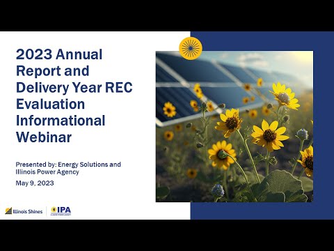 May 9, 2023 - 2023 Annual Report and Delivery Year REC Evaluation Informational Webinar