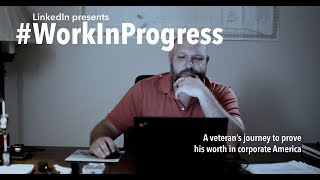 #WorkInProgress | A veteran's journey to prove his worth in corporate America