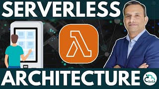 What is a Serverless Architecture? | Needs and Used Cases | Tutorial for Beginners